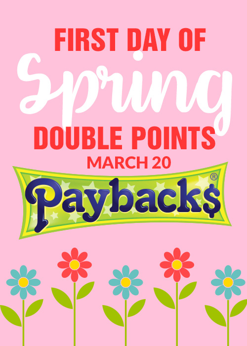 Spring DOUBLE Payback$